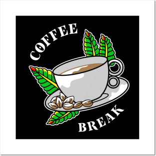 coffee break Posters and Art